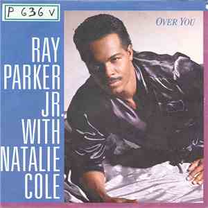 Ray Parker Jr. With Natalie Cole - Over You