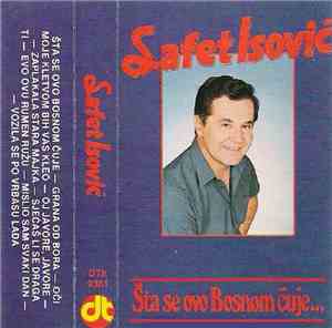 Safet Isović - Šta Se Ovo Bosnom Čuje...