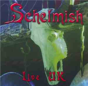 Schelmish - Schelmish Live UK