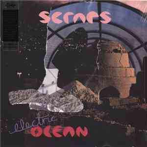 Scraps  - Electric Ocean