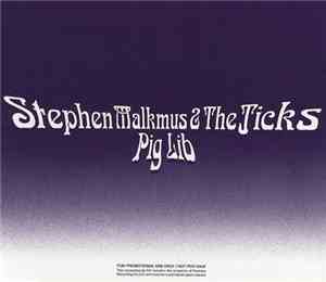 Stephen Malkmus & The Jicks - Pig Lib