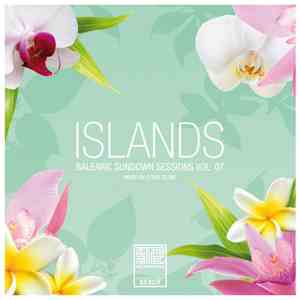 Steve Blunt - Islands Balearic Sundown Sessions Vol. 07