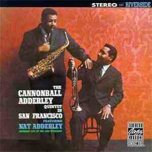 The Cannonball Adderley Quintet - In San Francisco