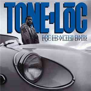 Tone Loc - Loc'ed After Dark
