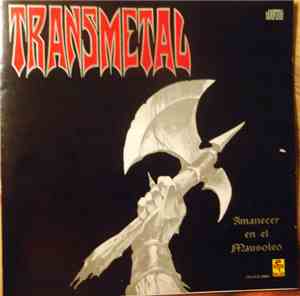 Transmetal - Amanecer En El Mausoleo