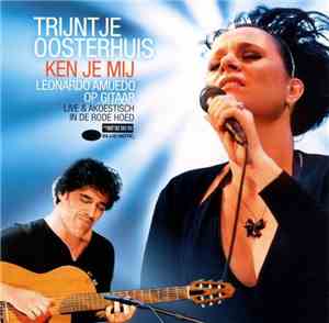 Trijntje Oosterhuis - Ken Je Mij