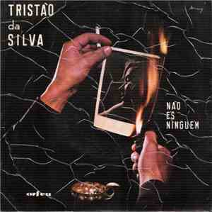 Tristão Da Silva - Não És Ninguém