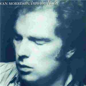 Van Morrison - Into The Music