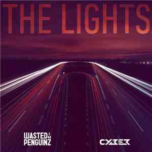 Wasted Penguinz & Cyber - The Lights