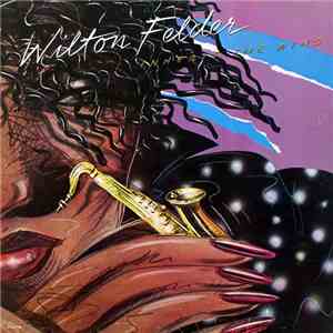 Wilton Felder - Inherit The Wind
