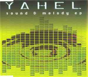 Yahel - Sound & Melody EP