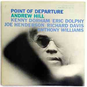 Andrew Hill - Point Of Departure
