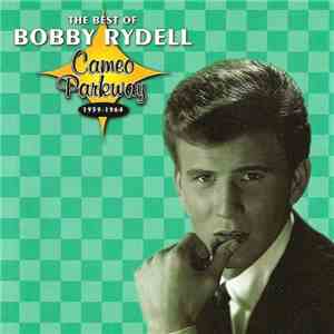 Bobby Rydell - The Best Of Bobby Rydell Cameo Parkway 1959-1964