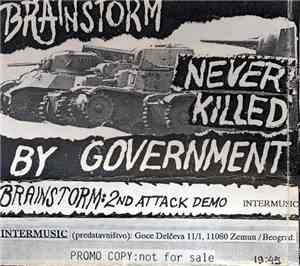 Brainstorm  - Never Killed By Government
