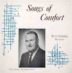 Bud Garmo - Songs Of Comfort