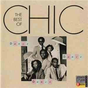 Chic - Dance, Dance, Dance:  The Best Of Chic