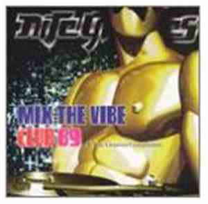 Club 69 - Mix The Vibe (A Nite Grooves Compilation)