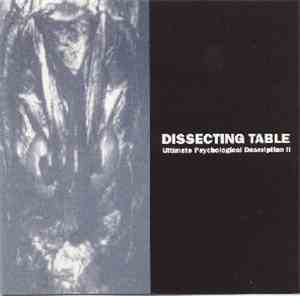 Dissecting Table - Ultimate Psychological Description II