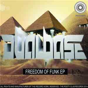 Dual Base - Freedom Of Funk EP