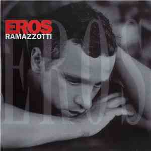Eros Ramazzotti - Eros