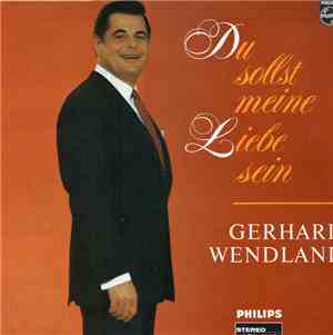 Gerhard Wendland - Du Sollst Meine Liebe Sein