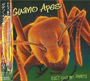 Guano Apes - Don't Give Me Names