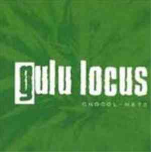 Gulu Locus - Chocol-Hate