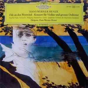 Hans Werner Henze - Ode An Den Westwind • Konzert Für Violine Und Grosses O ...