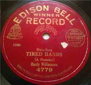 Hardy Williamson - Tired Hands / Why Did You Say