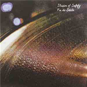 Illusion Of Safety - Fin De Siècle