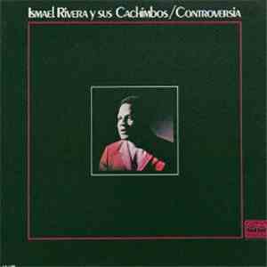 Ismael Rivera Y Sus Cachimbos - Controversia
