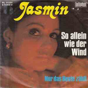 Jasmin  - So Allein Wie Der Wind / Nur Das Heute Zählt