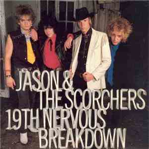 Jason & The Scorchers - 19th Nervous Breakdown