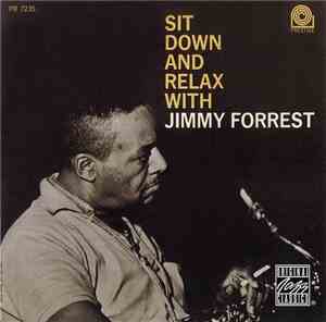 Jimmy Forrest - Sit Down And Relax