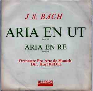 Johann Sebastian Bach, Kurt Redel, Orchestre Pro Arte De Munich - Aria En U ...
