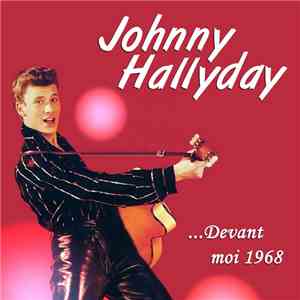 Johnny Hallyday - Devant Moi 1968