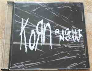 Korn - Right Now
