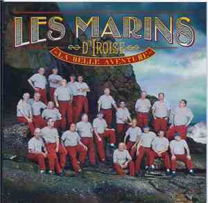 Les Marins D'Iroise - La Belle Aventure