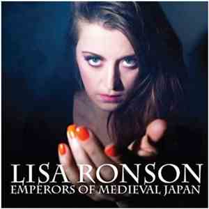 Lisa Ronson - Emperors Of Medieval Japan