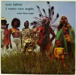 Lucio Battisti - Il Nostro Caro Angelo