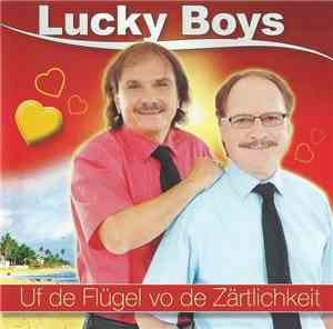 Lucky Boys  - Uf De Flügel Vo De Zärtlichkeit