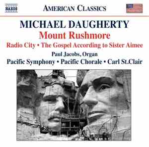 Michael Daugherty, Paul Jacobs , Pacific Symphony, Pacific Chorale, Carl St ...
