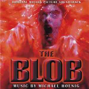Michael Hoenig - The Blob (Original Motion Picture Soundtrack)