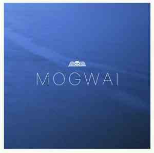 Mogwai - Hardcore Will Never Die, But You Will.