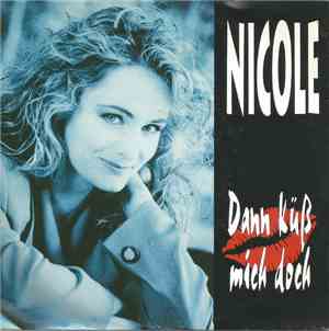 Nicole  - Dann Küss Mich Doch