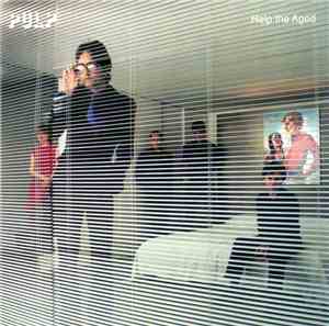 Pulp - Help The Aged