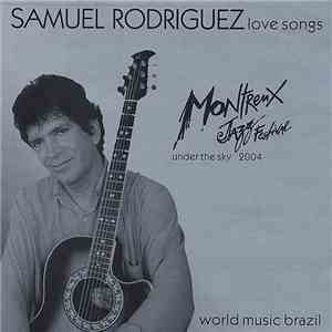 Samuel Rodriguez - Love Songs