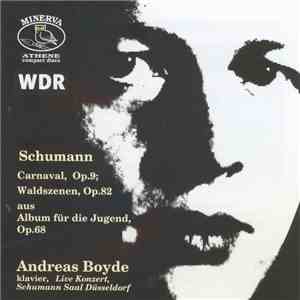 Schumann, Andreas Boyde - Carneval, Waldszenen, Aus Album Für Die Jugend