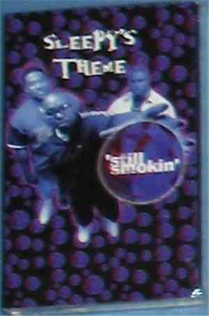 Sleepy's Theme - Still Smokin'