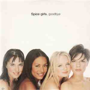 Spice Girls - Goodbye